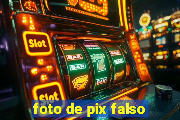 foto de pix falso